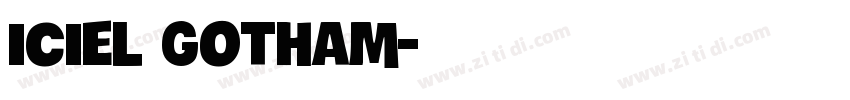iCiel Gotham字体转换